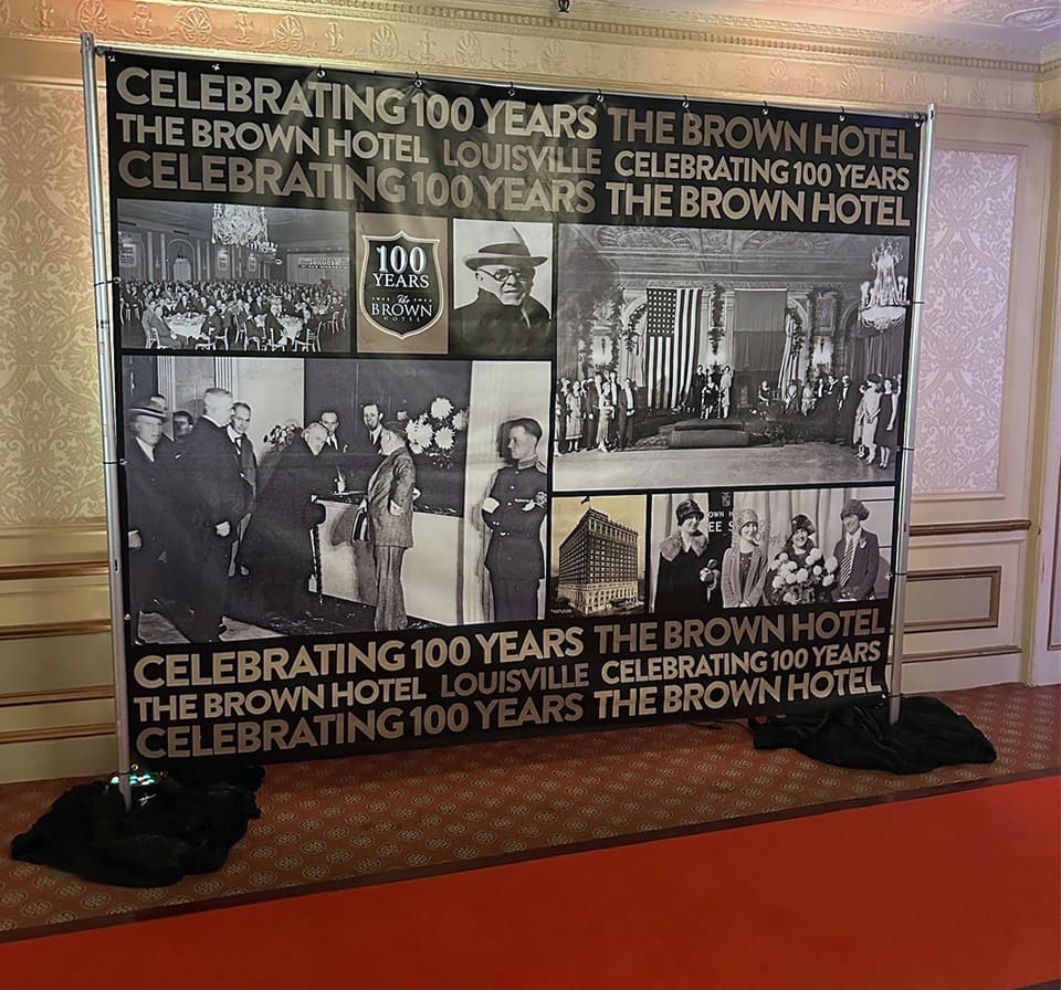 The Brown Hotel 100th Anniversary Banner